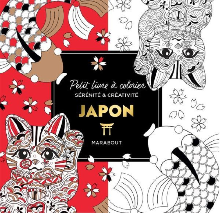 LE PETIT LIVRE DE COLORIAGES : JAPON - XXX - MARABOUT