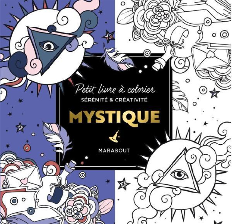 LE PETIT LIVRE DE COLORIAGES : MYSTIQUE - XXX - MARABOUT