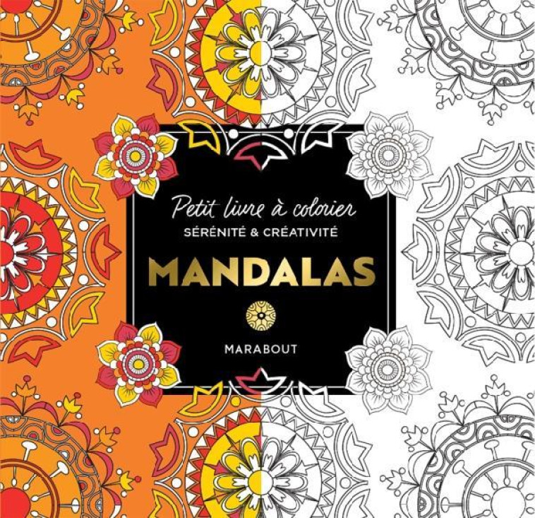 LE PETIT LIVRE DE COLORIAGES : MANDALAS - XXX - MARABOUT