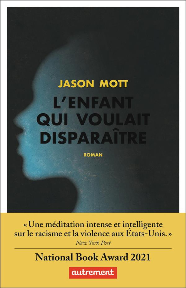 L'ENFANT QUI VOULAIT DISPARAITRE - MOTT JASON - AUTREMENT