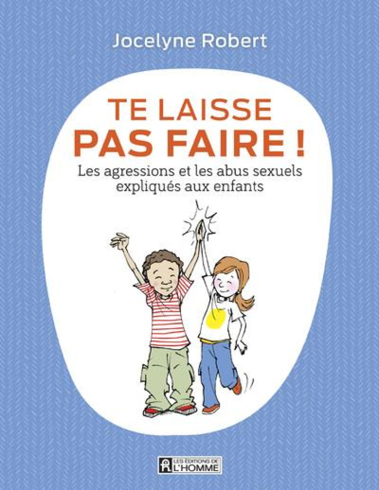 TE LAISSE PAS FAIRE (NOUVELLE EDITION) - ROBERT JOCELYNE - L HOMME