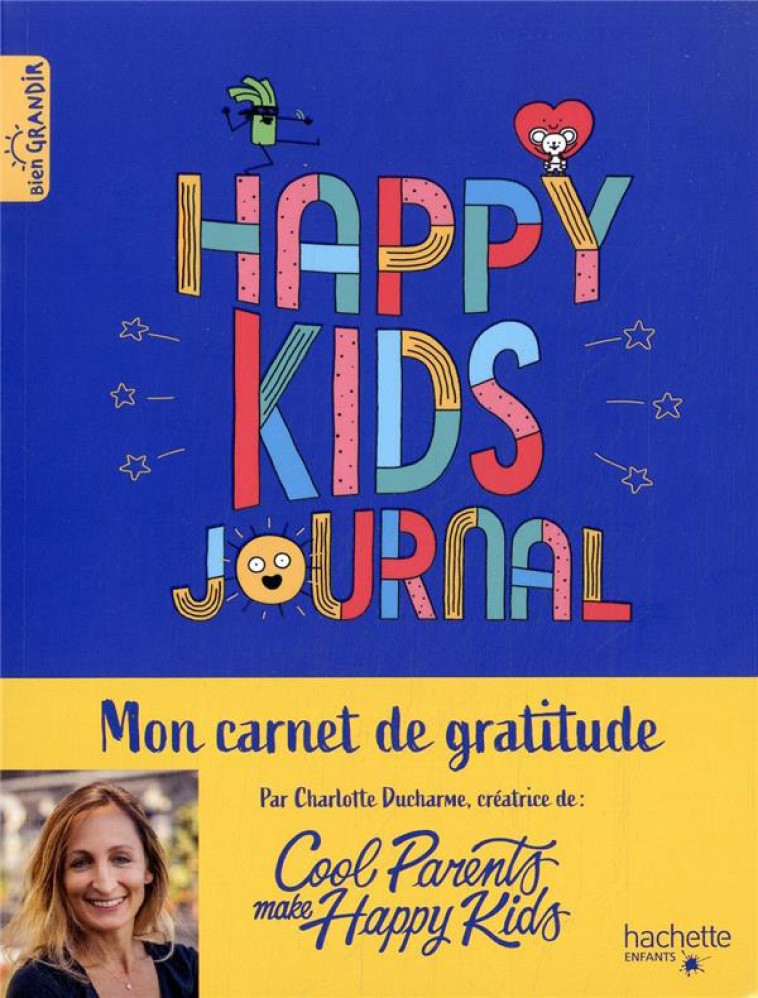 HAPPY KIDS JOURNAL - DUCHARME/BARRIER - HACHETTE