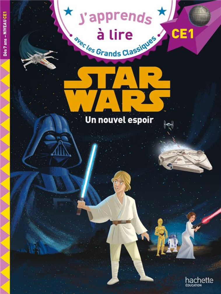 DISNEY - STAR WARS UN NOUVEL ESPOIR, CE1 - ALBERTIN ISABELLE - HACHETTE