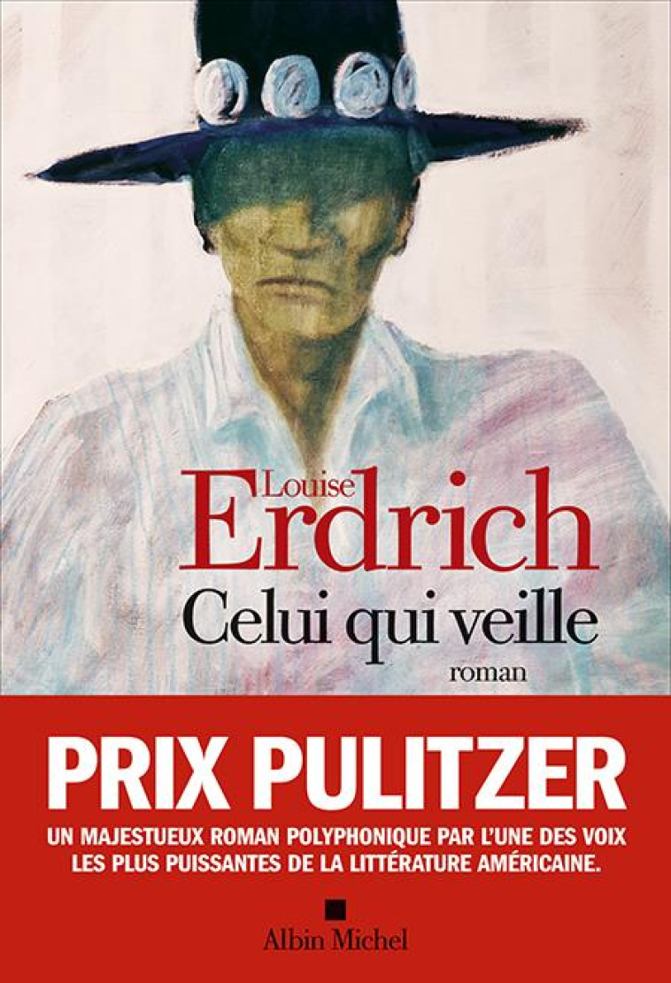 CELUI QUI VEILLE LA NUIT - ERDRICH LOUISE - ALBIN MICHEL