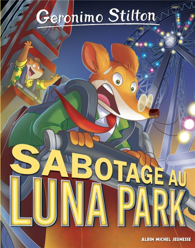 SABOTAGE A LUNA PARK N 98 - STILTON GERONIMO - ALBIN MICHEL