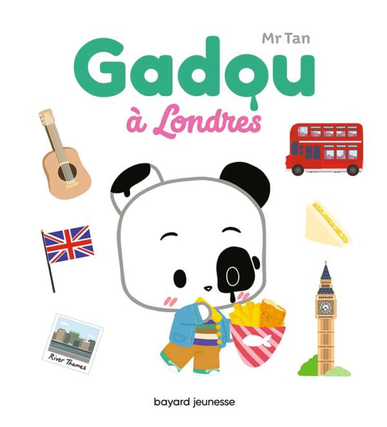 GADOU A LONDRES - MR TAN - BAYARD JEUNESSE