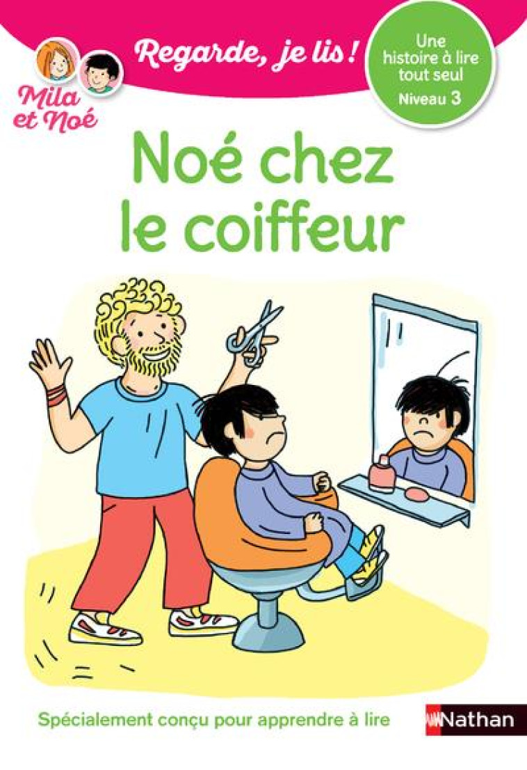 NOE CHEZ LE COIFFEUR -REGARDE JE LIS ! UNE HISTOIRE A LIRE TOUT SEUL - - BATTUT/DESFORGES - CLE INTERNAT