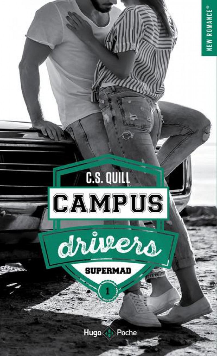 CAMPUS DRIVERS - TOME 1 - VOL01 - QUILL C.S. - HUGO JEUNESSE