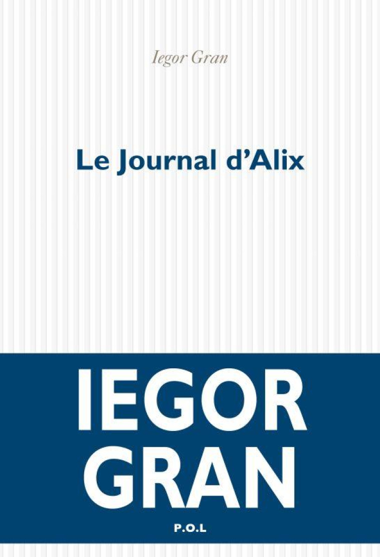 LE JOURNAL D'ALIX - GRAN IEGOR - POL