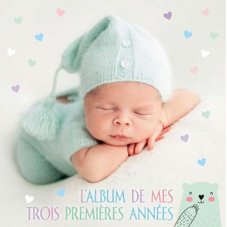 L-ALBUM DE MES TROIS PREMIERES ANNEES - COLLECTIF - NC