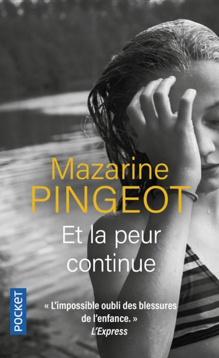 ET LA PEUR CONTINUE - PINGEOT MAZARINE - POCKET