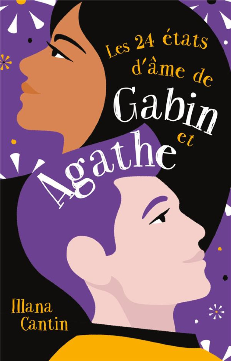 LES 24 ETATS D'AME DE GABIN ET AGATHE - CANTIN ILLANA - HACHETTE