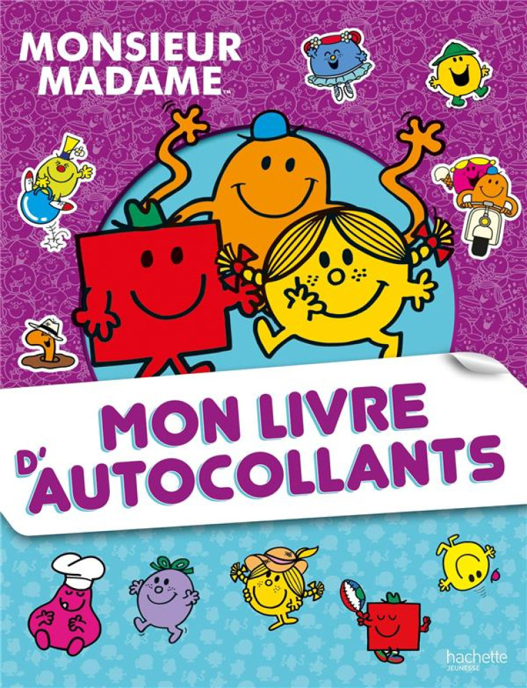 MON LIVRE D'AUTOCOLLANTS - MONSIEUR MADAME - XXX - HACHETTE