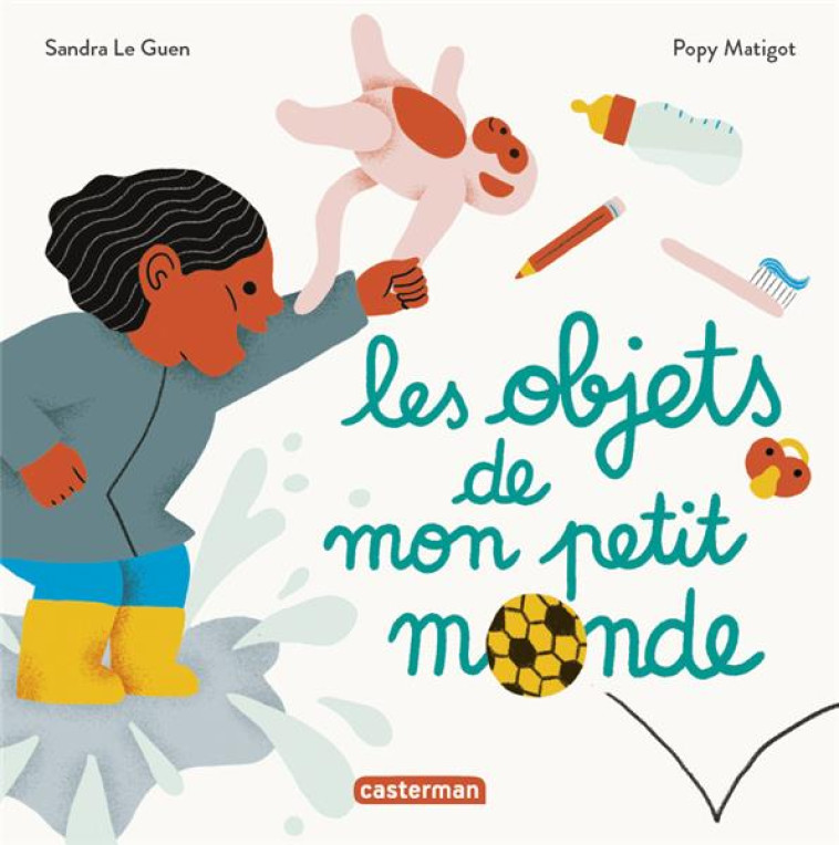 LES OBJETS DE MON PETIT MONDE-MES IMAGIERS TOUT CARRES - - LE GUEN/MATIGOT - CASTERMAN