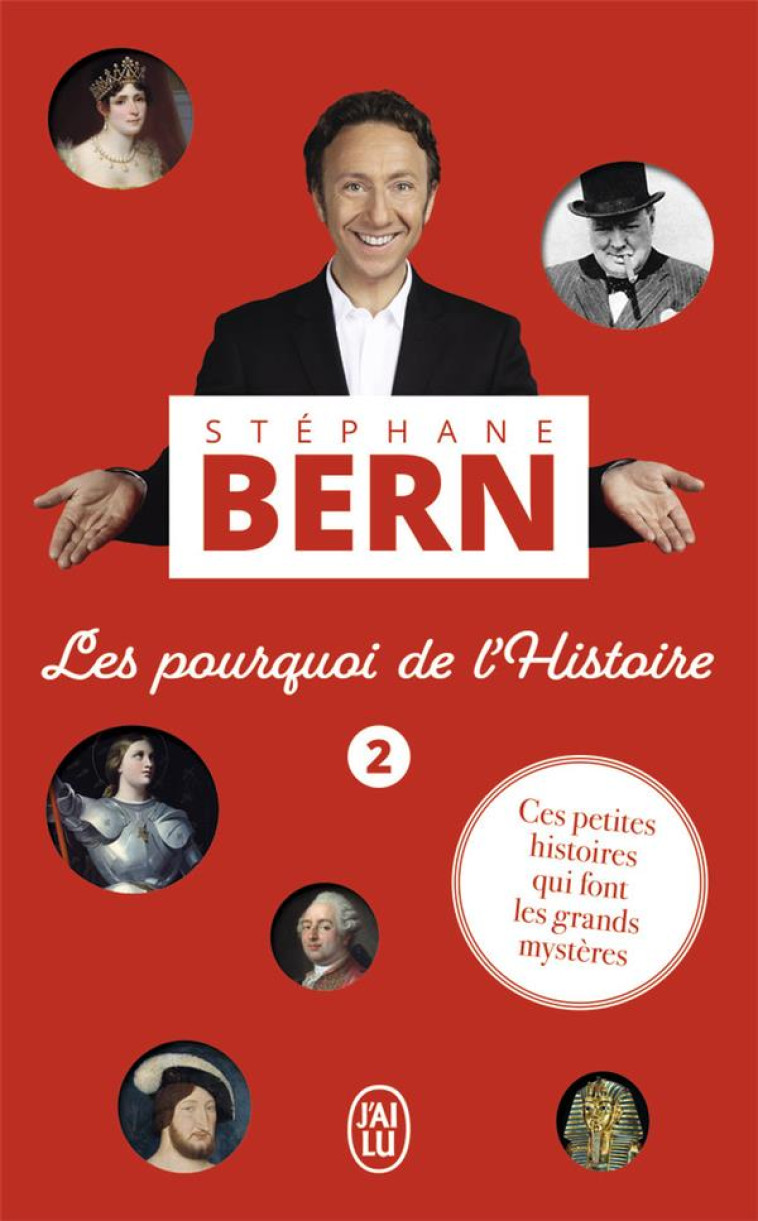 LES POURQUOI DE L-HISTOIRE 2 - BERN STEPHANE - J'AI LU