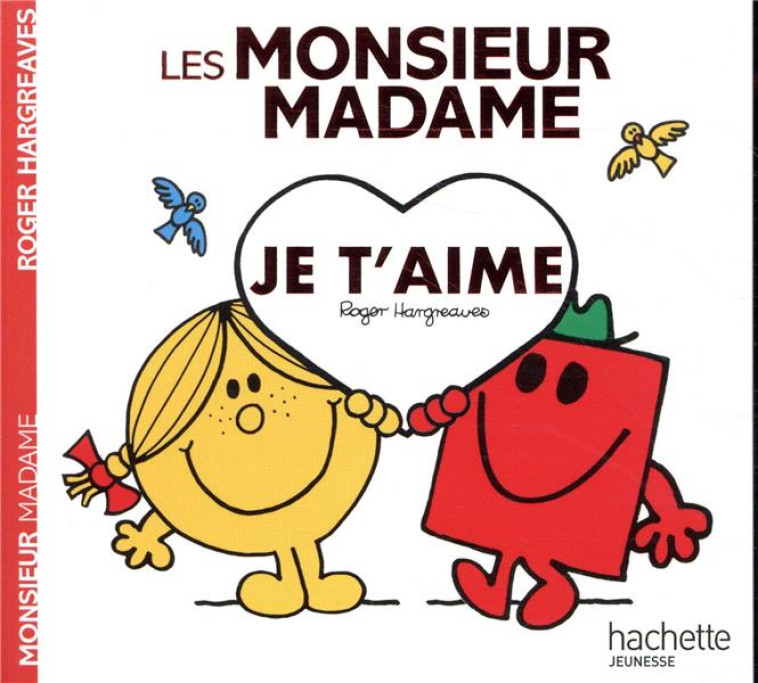 LES MONSIEUR MADAME JE T'AIME - HARGREAVES ADAM - HACHETTE