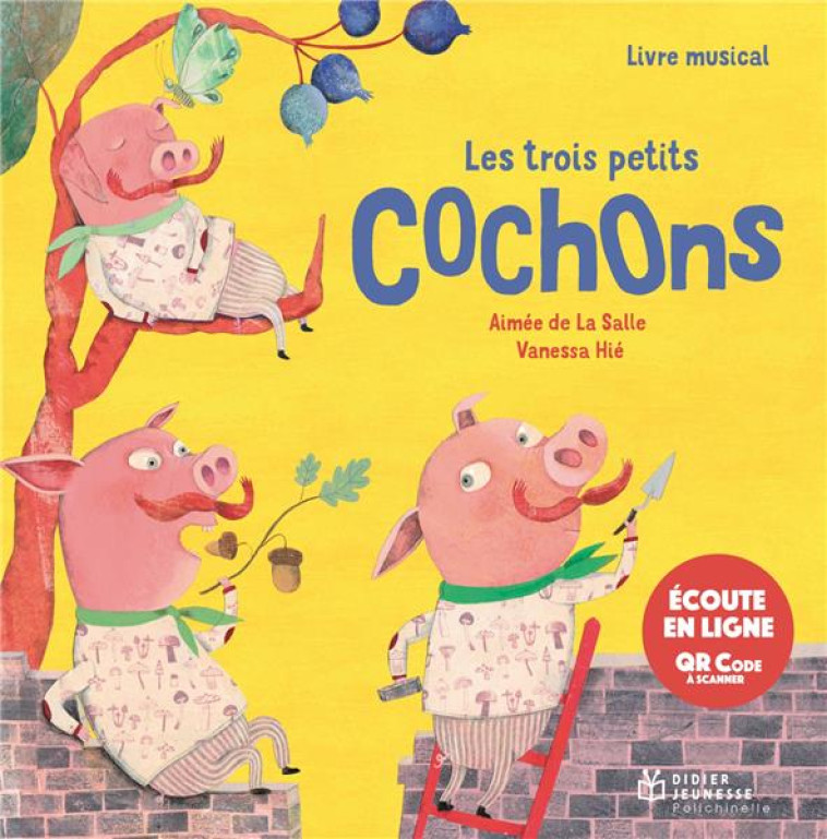 LES TROIS PETITS COCHONS, LIVRE MUSICAL - LA SALLE AIMEE - DIDIER