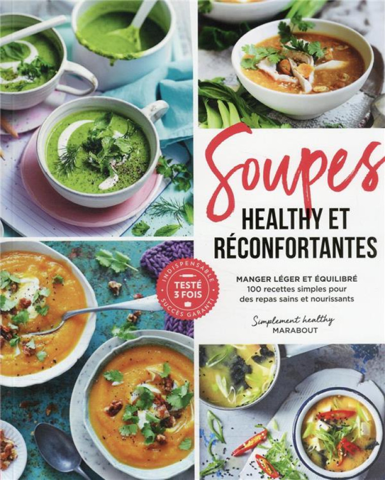 SOUPES HEALTHY & GOURMANDES - ACP - MARABOUT