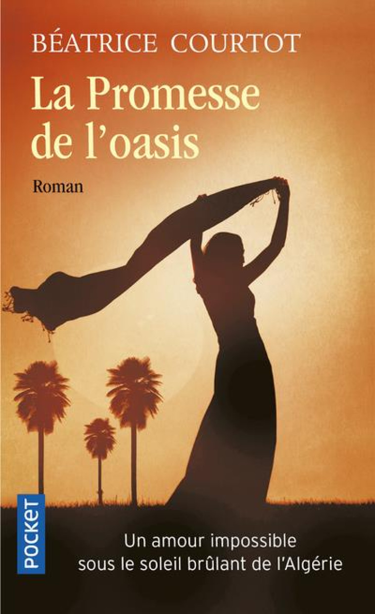 LA PROMESSE DE L'OASIS - COURTOT BEATRICE - POCKET