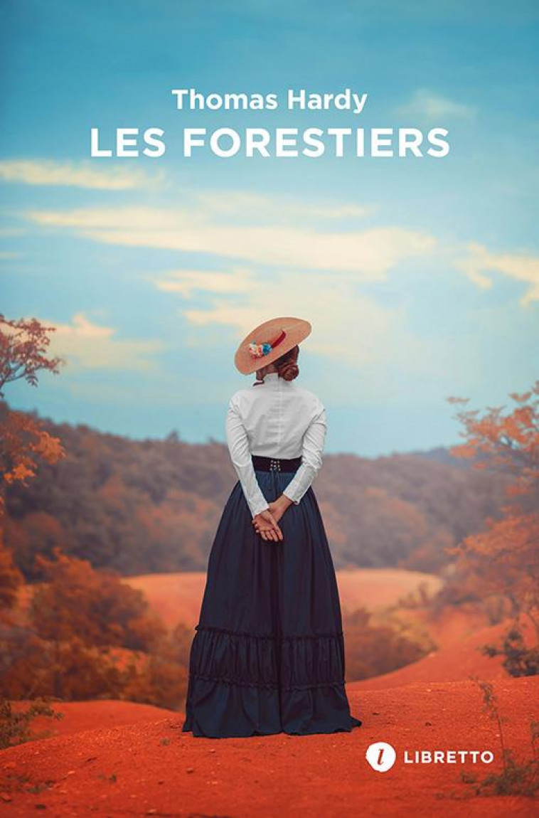 LES FORESTIERS - HARDY/BOUYSSE - LIBRETTO