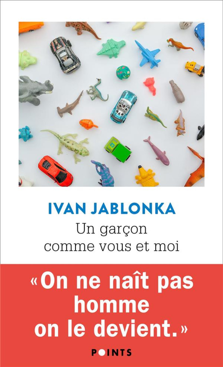 UN GARCON COMME VOUS ET MOI - JABLONKA IVAN - POINTS