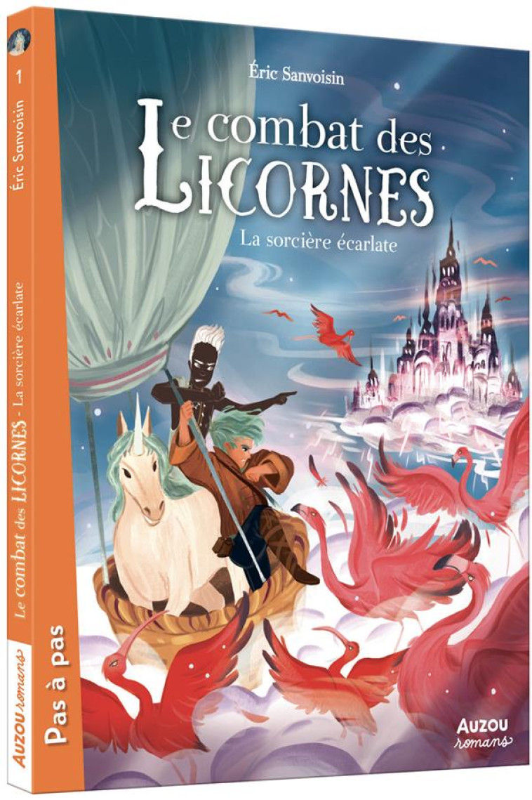 LE COMBAT DES LICORNES TOME 2 - LA SORCIERE ECARLATE - SANVOISIN/FRENNA - PHILIPPE AUZOU