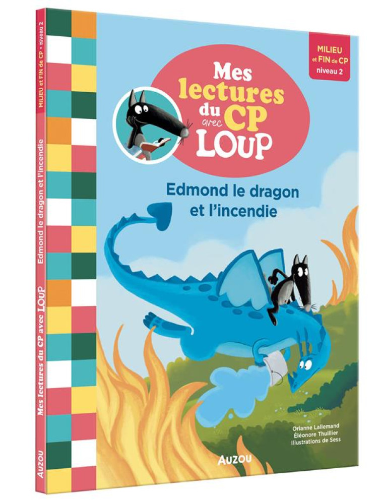 LOUP - EDMOND LE DRAGON ET L-INCENDIE - - LALLEMAND/THUILLIER - PHILIPPE AUZOU