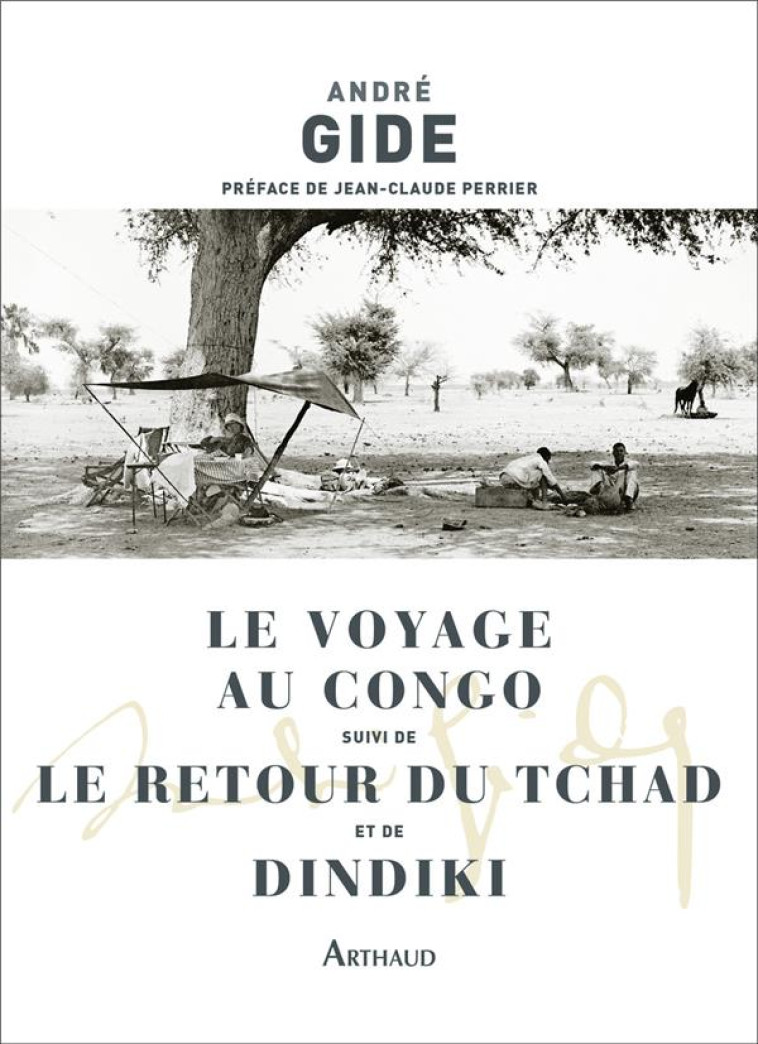 LE VOYAGE AU CONGO SUIVI DE RETOUR AU TCHAD - GIDE/PERRIER - FLAMMARION