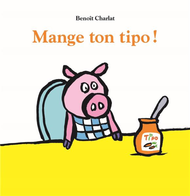 MANGE TON TIPO ! - CHARLAT BENOIT - EDL