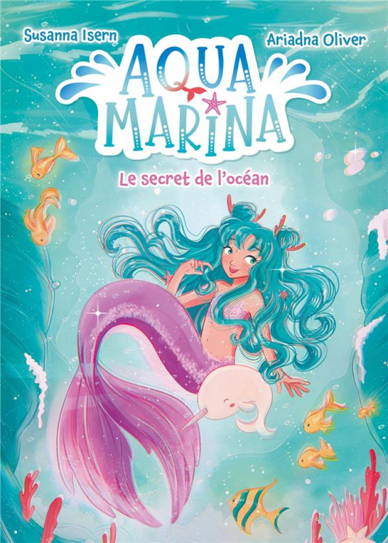 AQUA MARINA - TO1 - LE SECRET DE L'OCEAN - ISERN/OLIVER - HACHETTE