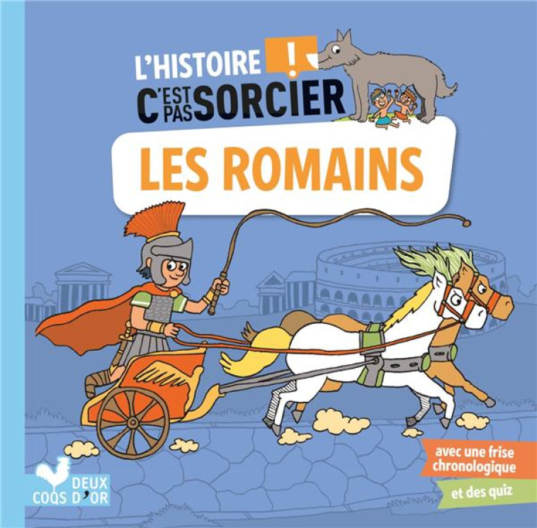 LES ROMAINS-L'HISTOIRE C'EST PAS SORCIER - - BOSC/RODA - HACHETTE