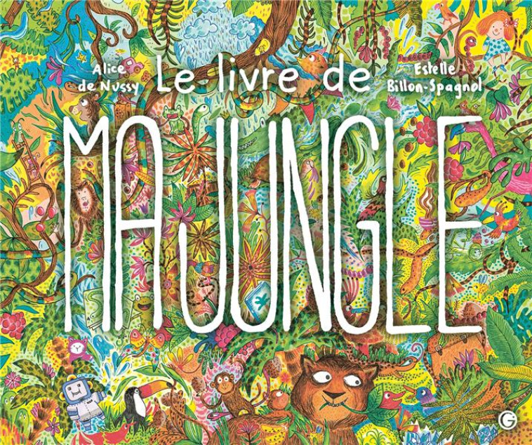 LE LIVRE DE MA JUNGLE - DE NUSSY - GRASSET