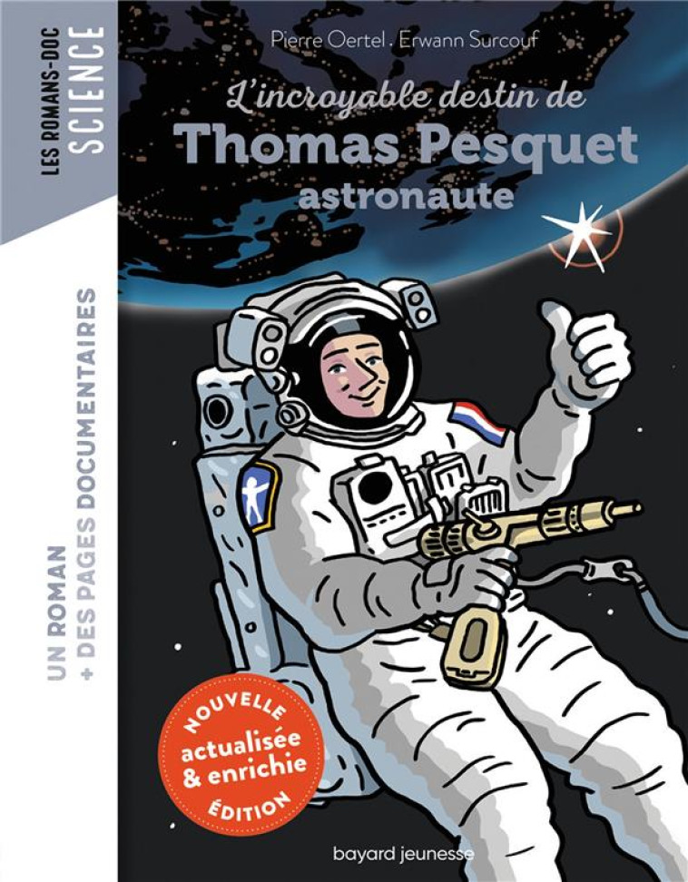 THOMAS PESQUET, ASTRONAUTE - OERTEL/SURCOUF - BAYARD JEUNESSE