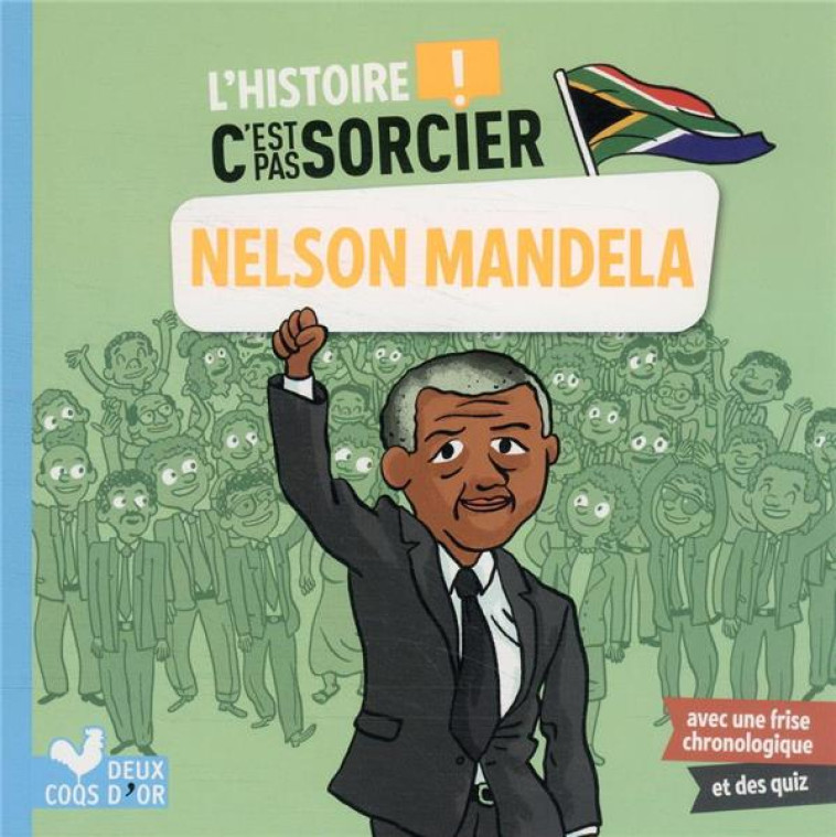 NELSON MANDELA-L'HISTOIRE C'EST PAS SORCIER - - DESFOUR/MEHEE - HACHETTE