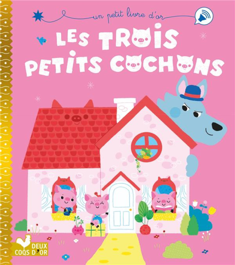 LES 3 PETITS COCHONS - DESFOUR/DERODIT - HACHETTE