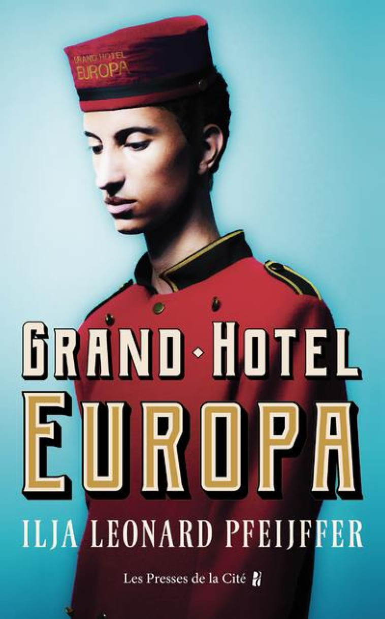 GRAND HOTEL EUROPA - PFEIJFFER I L. - PRESSES CITE