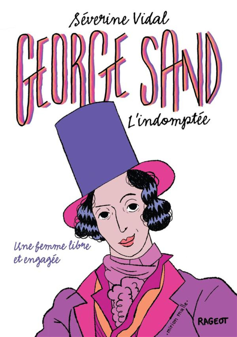 GEORGE SAND L'INDOMPTEE - VIDAL SEVERINE - RAGEOT