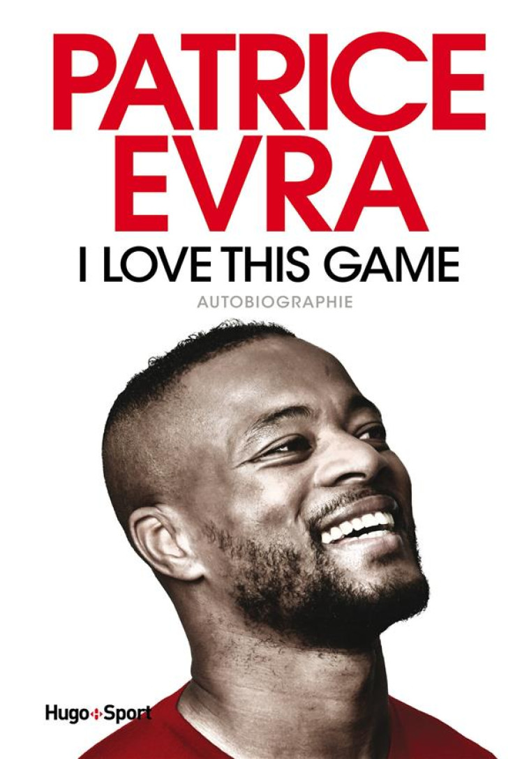 I LOVE THIS GAME - EVRA PATRICE - HUGO JEUNESSE