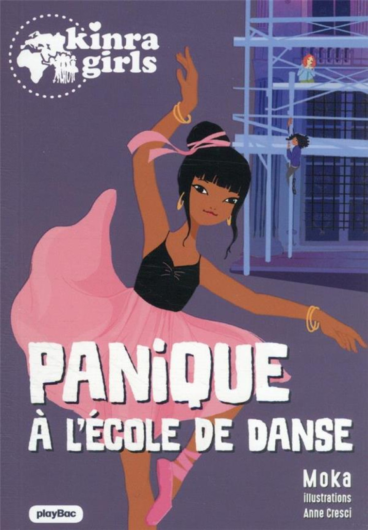 KINRA GIRLS -PANIQUE A L-ECOLE DE DANSE - TO6 - MOKA/CRESCI - PRISMA