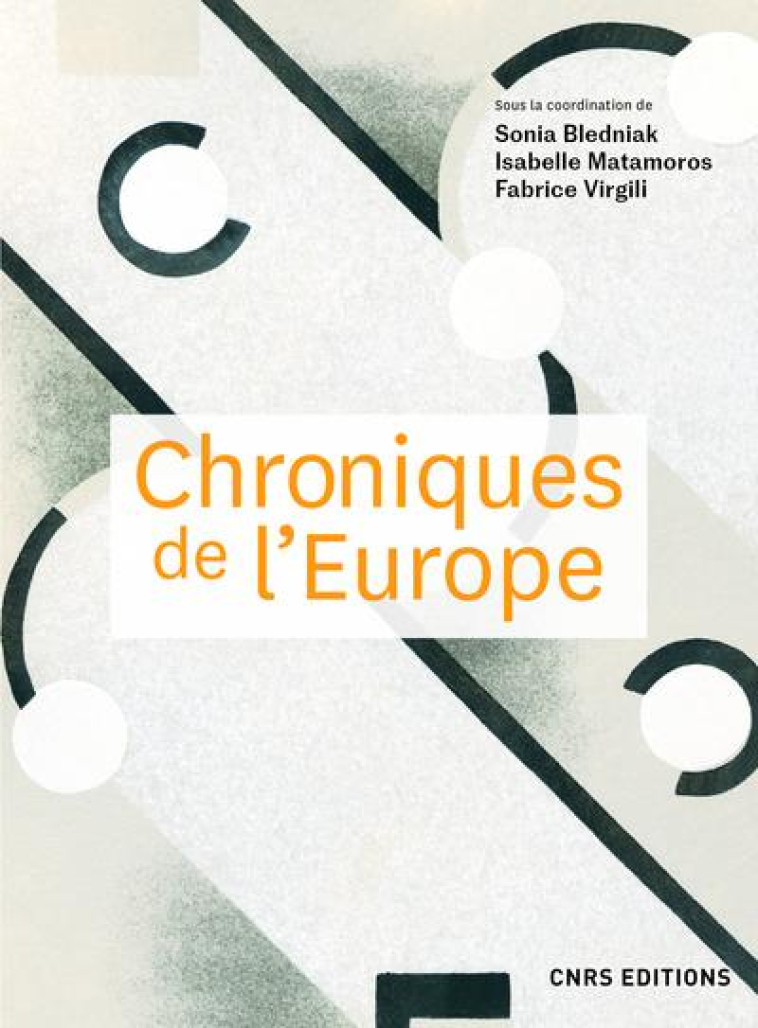 CHRONIQUES DE L'EUROPE - BLEDNIAK/MATAMOROS - CNRS