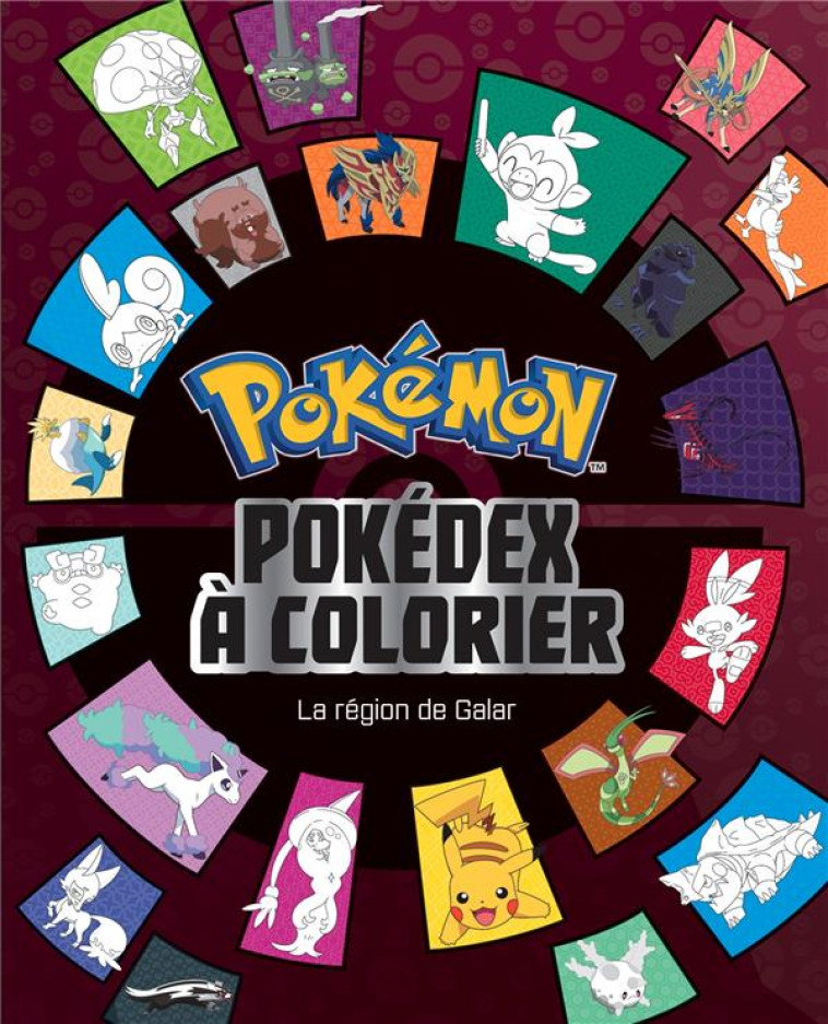 POKEMON POKEDEX A COLORIER EPEES ET BOUCLIERS - XXX - HACHETTE