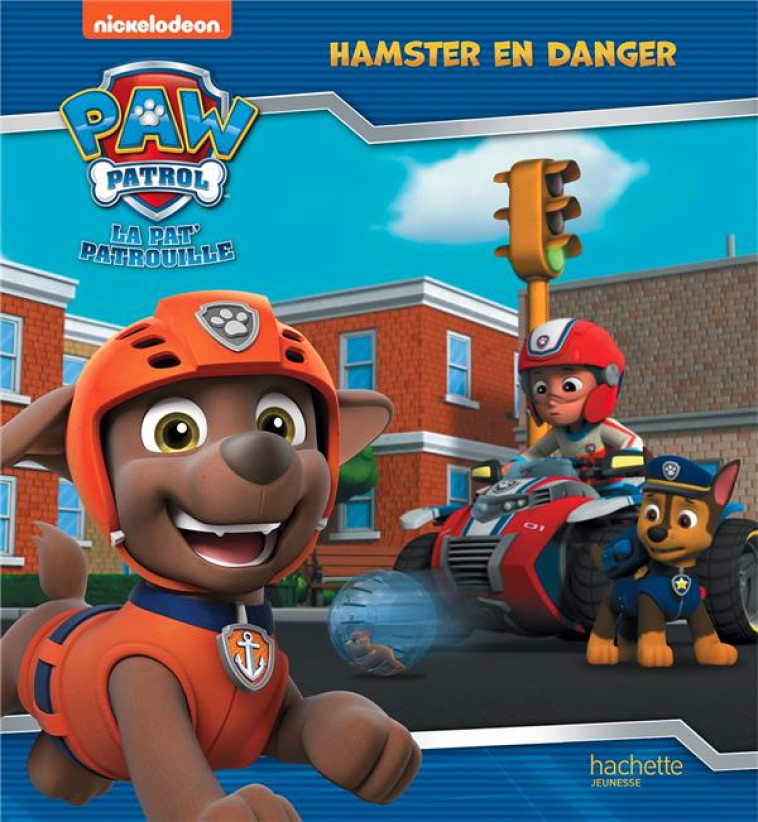 LA PAT' PATROUILLE-HAMSTER EN DANGER - XXX - HACHETTE