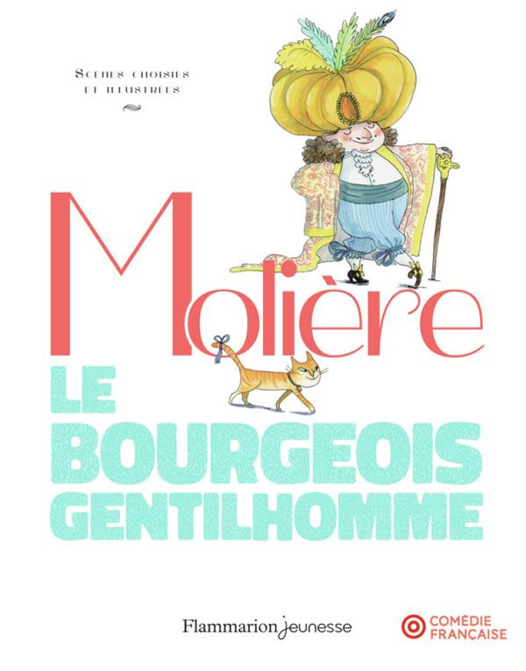 LE BOURGEOIS GENTILHOMME ILLUSTR? - MOLIERE/DELAPORTE - FLAMMARION