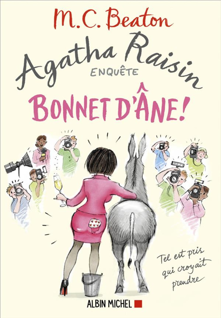 AGATHA RAISIN 30 - BONNET D'ANE ! - BEATON M. C. - ALBIN MICHEL