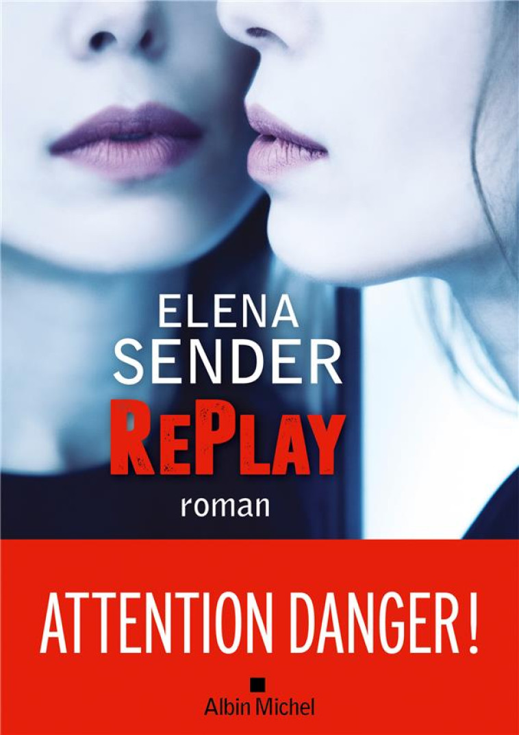 REPLAY - SENDER ELENA - ALBIN MICHEL