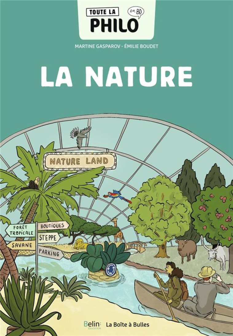 TOUTE LA PHILO EN BD - 3. LA NATURE - GASPAROV/BOUDET - BELIN