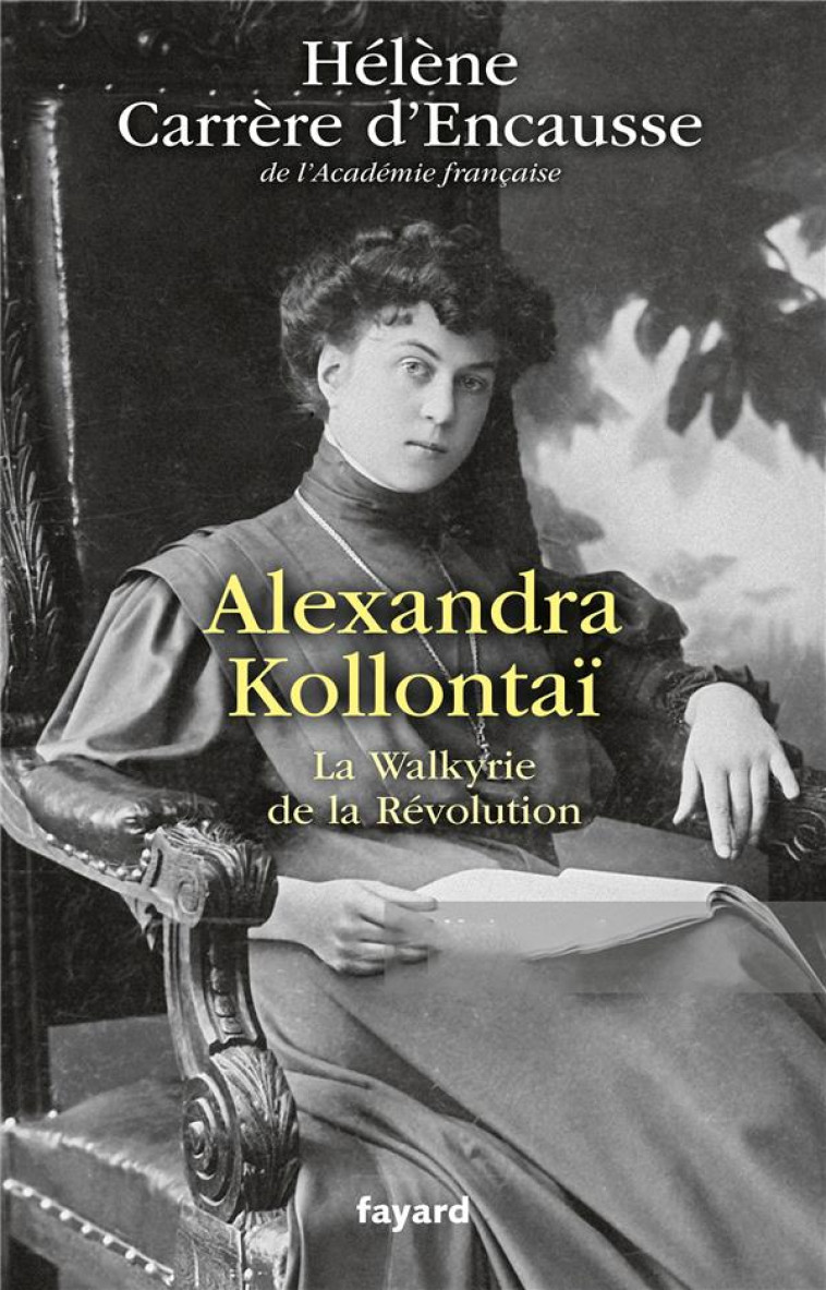 ALEXANDRA KOLLONTAI - CARRERE D'ENCAUSSE H - FAYARD