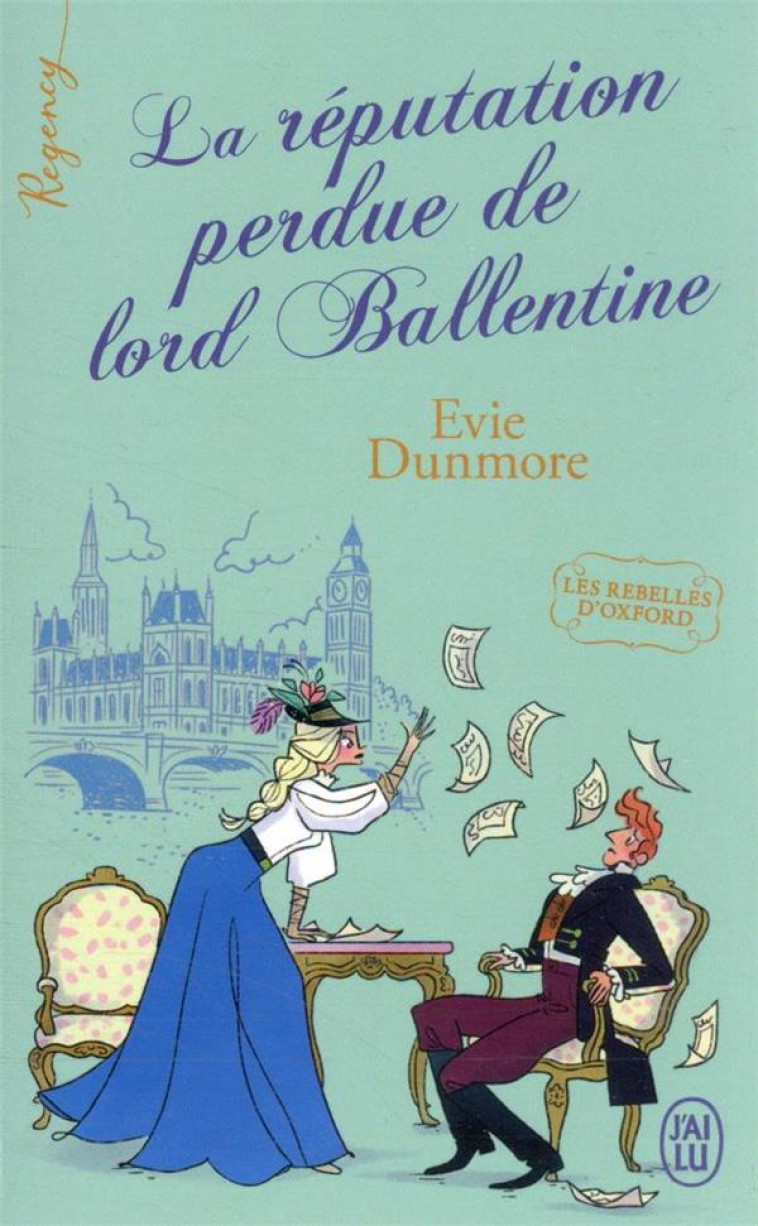 REGENCY - LA REPUTATION PERDUE DE LORD BALLENTINE T2 - DUNMORE EVIE - J'AI LU