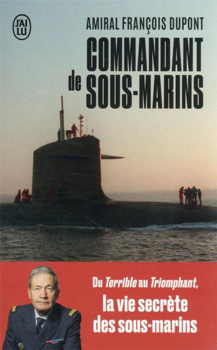 COMMANDANT DE SOUS-MARINS - DUPONT FRANCOIS - J'AI LU