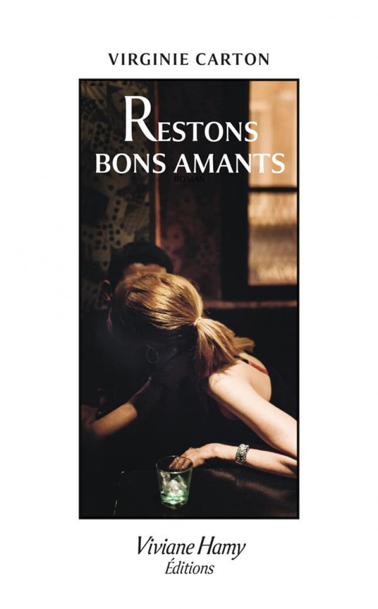 RESTONS BONS AMANTS - CARTON VIRGINIE - VIVIANE HAMY